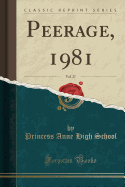 Peerage, 1981, Vol. 27 (Classic Reprint)