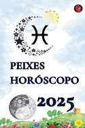 Peixes Horscopo 2025