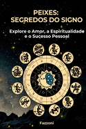 Peixes: Segredos Do Signo