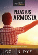 Pelastus Armosta: Koe Ehdoton Vapaus