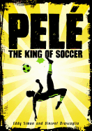 Pele: The King of Soccer