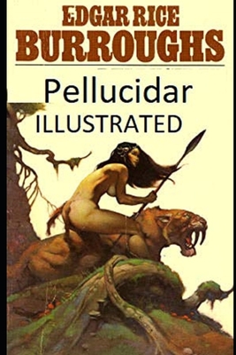 Pellucidar Illustrated - Burroughs, Edgar Rice