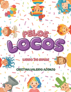 Pelos locos: Un libro de rimas