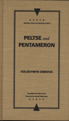 Peltse and Pentameron - Dibrova, Volodymyr, and Hryn, Halyna (Translated by)
