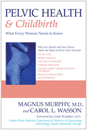 Pelvic Health & Childbirth: What Every Woman Needs to Know