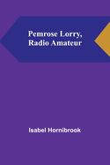 Pemrose Lorry, Radio Amateur