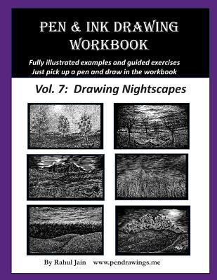 Pen and Ink Drawing Workbook Vol. 7: Learn to Draw Nightscapes - Jain, Rahul