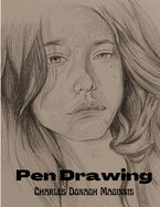 Pen Drawing: An Illustrated Treatise