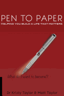 Pen to Paper: Helping You Build a Life That Matters