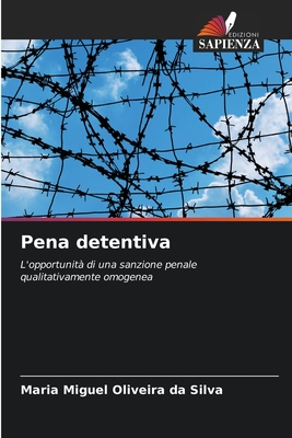 Pena detentiva - Oliveira Da Silva, Maria Miguel