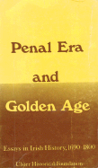 Penal Era & Golden Age: Essays in Irish History, 1690-1800