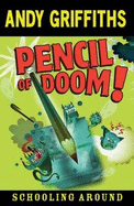 Pencil of Doom! - Griffiths, Andy