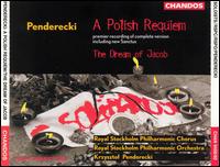 Penderecki: A Polish Requiem; The Dream of Jacob - Jadwiga Gadulanka (soprano); Jadwiga Rappe (mezzo-soprano); Piotr Nowacki (bass); Zachos Terzakis (tenor);...