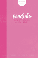 Penduka - Study Guide & Journal: Wake Up Your Soul