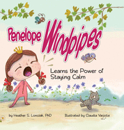 Penelope Windpipes: Learns the Power of Staying Calm