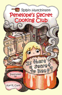 Penelope's Secret Cooking Club: Is There a Secret To Keep?