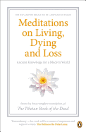 Penguin Classics Meditations on Living Dying and Loss