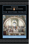 Penguin Custom Editions, The Western World, Volume I, for Exploring the Humanities, Volume 1