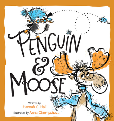 Penguin & Moose - Hall, Hannah C