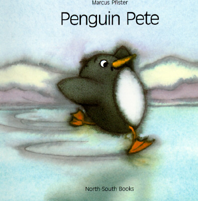 Penguin Pete - Pfister, Marcus