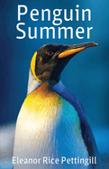 Penguin Summer: An Adventure with the Birds of the Falkland Islands