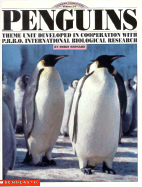 Penguins: A Theme Unit Developed in Cooperation with P.R.B.O. Biological Research