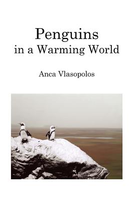 Penguins in a Warming World - Vlasopolos, Anca, Professor