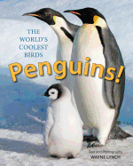 Penguins!: The World's Coolest Birds