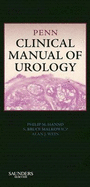 Penn Clinical Manual of Urology - Hanno, Philip M, MD, MPH, and Guzzo, Thomas J, MD, MPH, and Malkowicz, S Bruce, MD