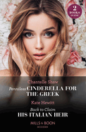 Penniless Cinderella For The Greek / Back To Claim His Italian Heir: Mills & Boon Modern: Penniless Cinderella for the Greek / Back to Claim His Italian Heir