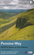 Pennine Way: North: Bowes to Kirk Yetholm