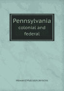 Pennsylvania Colonial and Federal