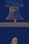 Pennsylvania's Revolution