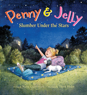 Penny & Jelly: Slumber Under the Stars