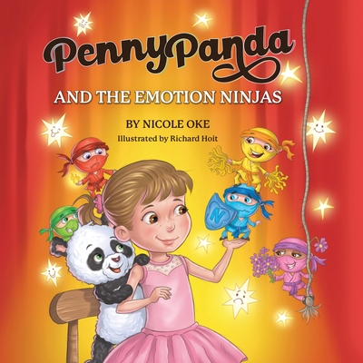 Penny Panda and the Emotion Ninjas - Oke, Nicole