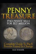 Penny Treasure: Complete Guide to Big $ Pennies Found in Change