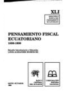 Pensamiento Fiscal Ecuatoriano: 1830-1930