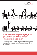 Pensamiento Pedagogico, Profesores Novatos y Disciplina Escolar