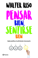 Pensar Bien, Sentirse Bien / Think Right, Feel Good