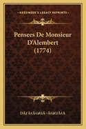 Pensees De Monsieur D'Alembert (1774)