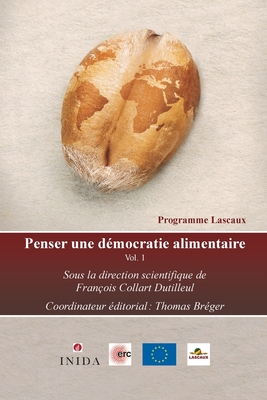 Penser une d?mocratie alimentaire - Br?ger, Thomas (Editor), and Collart Dutilleul, Fran?ois