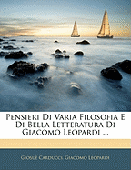 Pensieri Di Varia Filosofia E Di Bella Letteratura Di Giacomo Leopardi ...