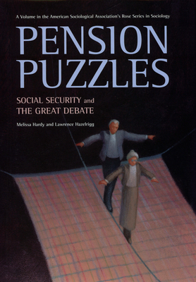Pension Puzzles: Social Security and the Great Debate - Hardy, Melissa, and Hazelrigg, Lawrence