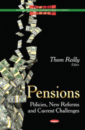 Pensions: Policies, New Reforms & Current Challenges