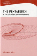 Pentateuch: A Social-Science Commentary