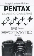 Pentax Classic Cameras: K Series, M Series, LX Series, SPOTMATIC Series