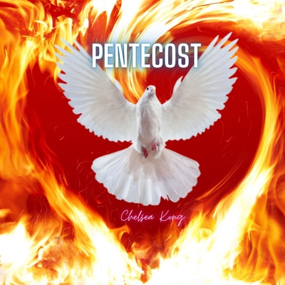 Pentecost Shavuot - Kong, Chelsea