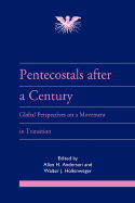 Pentecostals After a Century - Anderson, Allan H (Editor), and Hollenweger, Walter J (Editor)