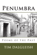 Penumbra: Poems of the Past