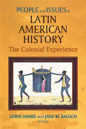 People and Issues in Latin American History Vol I